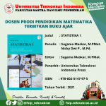 Dosen Prodi Pendidikan Matematika Universitas Teknokrat Indonesia menerbitkan Buku Ajar yang berjudul Statistika 1